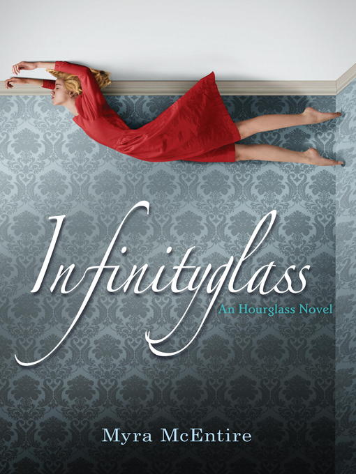 Title details for Infinityglass by Myra McEntire - Available